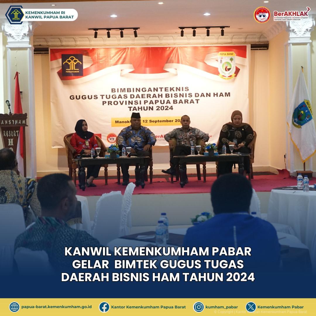 KANWIL KEMENKUMHAM PABAR GELAR BIMTEK GUGUS TUGAS DAERAH BISNIS HAM TAHUN 2024