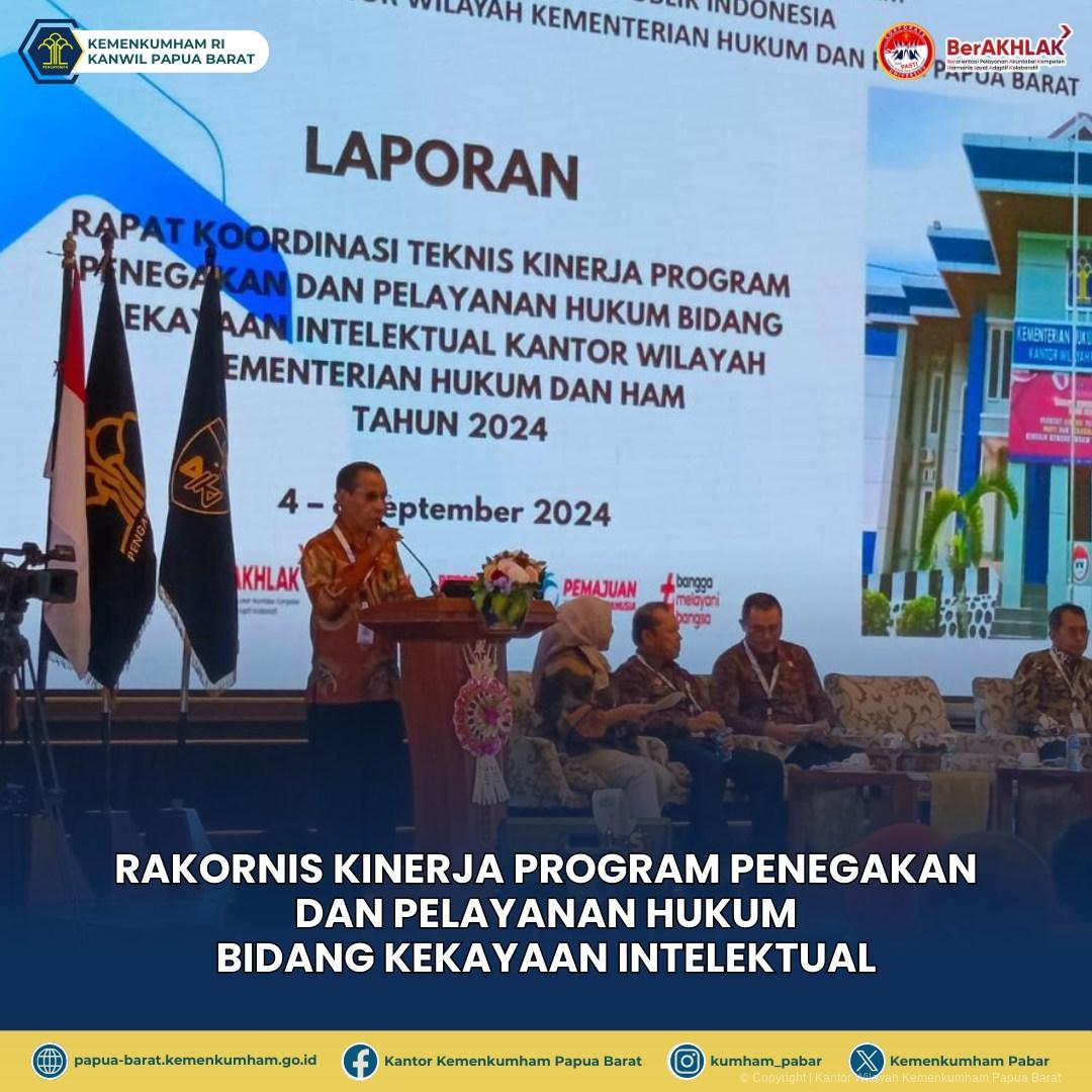 RAKORNIS KINERJA PROGRAM PENEGAKAN DAN PELAYANAN HUKUM BIDANG KEKAYAAN INTELEKTUAL